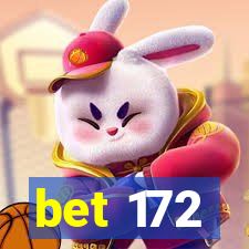 bet 172